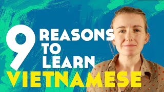 9 Reasons to Learn Vietnamese║Lindsay Does Languages Video [upl. by Morrie]