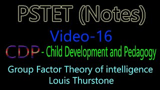 Notes Pstet Group Factor Theory intelligence Louis Thurstone CDP child Development pedagogy video 16 [upl. by Imena]