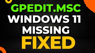 gpeditmsc Windows 11 Missing [upl. by Nosreve]