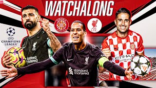 Girona vs Liverpool Live Watch Along amp Reaction [upl. by Richards]