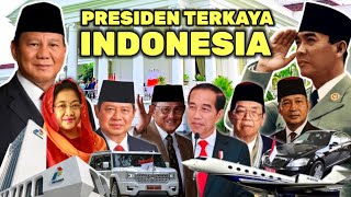 FANTASTIS  ADA YANG MEMILIKI HARTA 224 TRILIUN INILAH KEKAYAAN 8 PRESIDEN INDONESIA [upl. by Anrak]