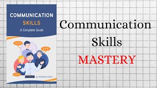 COMMUNICATION SKILLS Mastery  AUDIOBOOKS Full Length [upl. by Lotus]