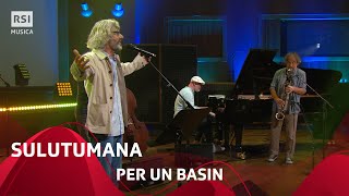 Per un basin  Sulutumana ft Simone Mauri  Omaggio a Enzo Jannacci  RSI Musica [upl. by Wiebmer]