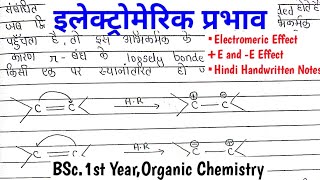 इलेक्ट्रोमेरिक प्रभाव  Electromeric Effect E and E Effect  BSc1st Year Organic Chemistry Notes [upl. by Brendon147]