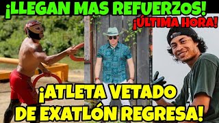 🚨 ATLETA VETADO DE EXATLÓN REGRESA LLEGAN MAS REFUERZOS ROJOS Y AZULES 🔵🔴 Exatlón México exatlón [upl. by Annohsak]