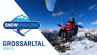 Grossarltal 2 I Skigebieden Oostenrijk I SNOWmagazine S17E2 [upl. by Ahtebat567]