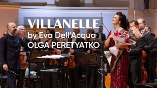 Villanelle Eva DellAcqua — Olga Peretyatko [upl. by Jueta929]