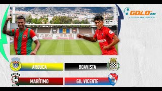 Arouca vs Boavista e Marítimo vs Gil Vicente  6ª jornada da Primeira Liga [upl. by Neelac]