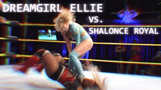 Dreamgirl Ellie VS Shalonce Royal [upl. by Anialad]