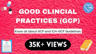 Good Clinical Practices GCP and 13 Principles of ICHGCP [upl. by Sivi446]