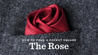 How To Fold A Pocket Square  The Rose Fold [upl. by Nitneuq99]