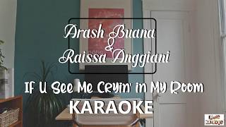 Arash BuanaRaissa  If u Could See Me Cryin in My Room Karaoke Lyric Video Instrument Cover [upl. by Root]