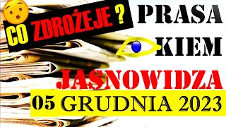 Prasa OKIEM JASNOWIDZA DN 05122023 NADCHODZI DROŻYZNA CO ZDROŻEJE Wizje Poranne Extra [upl. by Jairia443]