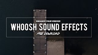 12 FREE Cinematic Whoosh and Swoosh Sound Effects [upl. by Kaile]