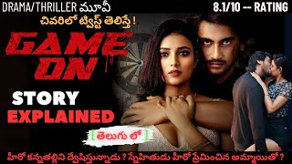 Game ON movie explained in Telugu movie explained review [upl. by Editha]