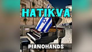 Hatikva  Piano Cover  Pianohands audio only hatikvah israel [upl. by Tony]