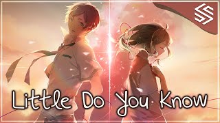 Nightcore  Little Do You Know Switching Vocals  Lyrics [upl. by Hubie]