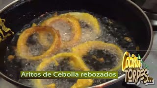 ✅ ARITOS DE CEBOLLA empanados fritos y CRUJIENTES ✅ COCINA PARA TORPES 11👍 [upl. by Alrrats]