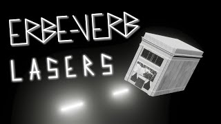 ErbeVerb Lasers  Make Noise [upl. by Madelina]