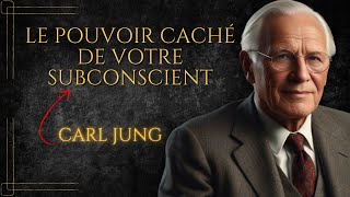 La psychologie du SUBCONSCIENT  Carl Jung [upl. by Eiramanig]