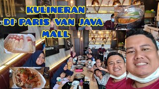 KULINERAN DI PARIS VAN JAVA MALL [upl. by Euqinue]