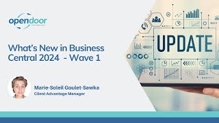 Whats New In Business Central 2024 Wave 1 [upl. by Burk138]