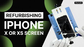 How to Refurbish an iPhone XXS Screen Assembly [upl. by Ahtinak]