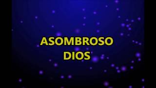 ASOMBROSO DIOS [upl. by Lissie475]