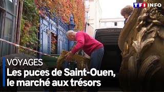 Les puces de SaintOuen le marché aux trésors [upl. by Landa]