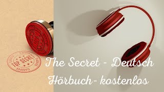 The Secret Ganzes Hörbuch kostenlos zum Gesetz der Anziehung auf deutsch thesecret hörbuch [upl. by Ymerrej]