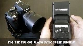 digitek dfl 003 flash  sync speed [upl. by O'Mahony53]