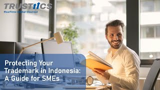 Protecting Your Trademark in Indonesia A Guide for SMEs [upl. by Caren]