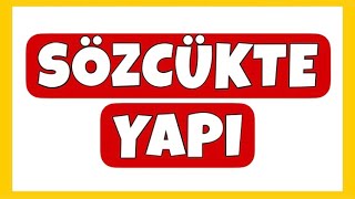 Sözcükte Yapı  Türkçe Konu Anlatımı [upl. by Ivets]