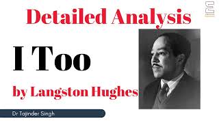 I Too by Langston Hughes  Detailed Analysis  American Literature [upl. by Sarena]