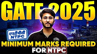 NTPC Through GATE 2025  Minimum Marks Required for NTPC in GATE 2025  Complete Details [upl. by Isacco]