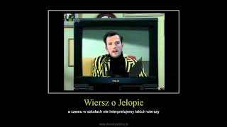 Wiersz o Jełopie [upl. by Rettuc]