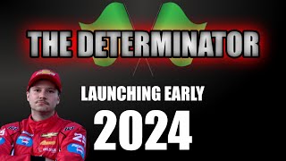 The Determinator YT Channel Launching Early 2024 [upl. by Janiuszck34]