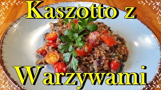 KASZOTTO Z WARZYWAMI I PIERSIĄ Z KURCZAKA  JAK ZROBIĆ KASZOTTO W DOMU 😊 [upl. by Emilee694]