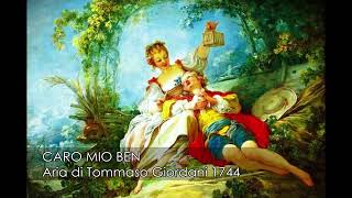 Caro Mio Ben  Aria di Tommaso Giordani 1744 [upl. by Roehm576]