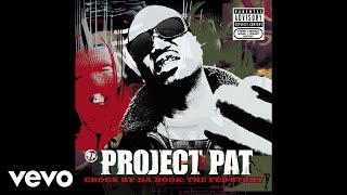 Project Pat  Good Googly Moogly Official Audio ft Three 6 Mafia [upl. by Eeneg]