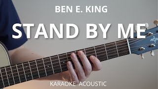 Stand by Me  Ben E King Karaoke Acoustic Guitar [upl. by Virgil]