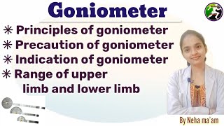 Goniometer Principal of goniometer Precaution  indication Range of upper limb and lower limb [upl. by Assenar]