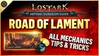 Lost Ark  Abyssal Dungeon Guide  Road of Lament  Tier 2 [upl. by Yacov]