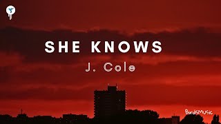 J Cole  She Knows [upl. by Ammej]