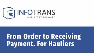 From Order to Receiving Payment For Hauliers [upl. by Junia895]