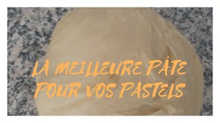 COMMENT FAIRE LA MEILLEURE PATE DES PASTELS  EMPANADAS  PILI PILI  FATAYA  RECETTE FACILE RAPIDE [upl. by Kassie]