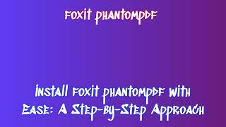 foxit phantompdf Soft How to Download and Install JBCHDEZJ [upl. by Rehpatsirhc296]