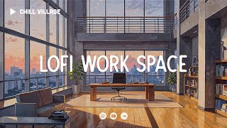 Chill Office Beats 📂 Lofi Deep Focus WorkStudy Concentration chill lofi hip hop beats [upl. by Mcarthur]