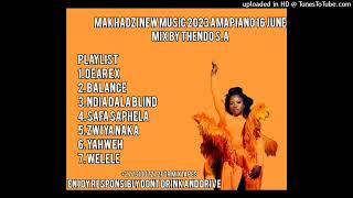 MAKHADZI NEW MUSIC 2023 AMAPIANO 16 JUNE MIX BY THENDO SA [upl. by Ashelman301]