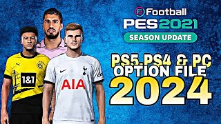 Pes 2021 New Latest Option File  PS4 PS5 PC 20232024  Patch 2324 [upl. by Laresa]